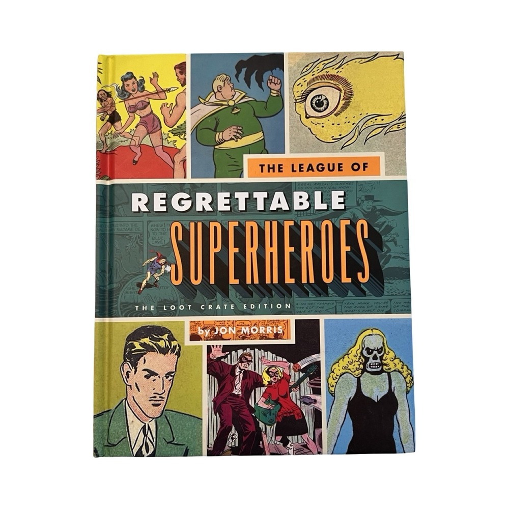 The League of Regrettable Superheroes Jon Morris Loot‎ Crate Edition Hardcover
